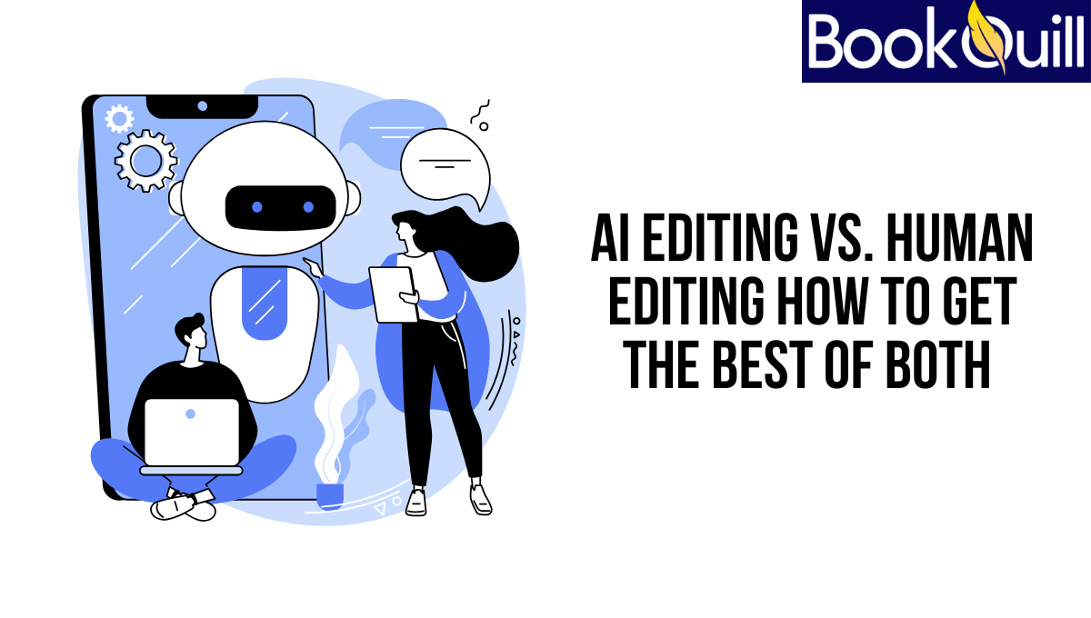 AI Editing vs. Human Editing How to Get the Best of Both