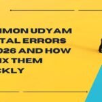 Common Udyam Portal Errors in 2026 and How to Fix Them Quickly